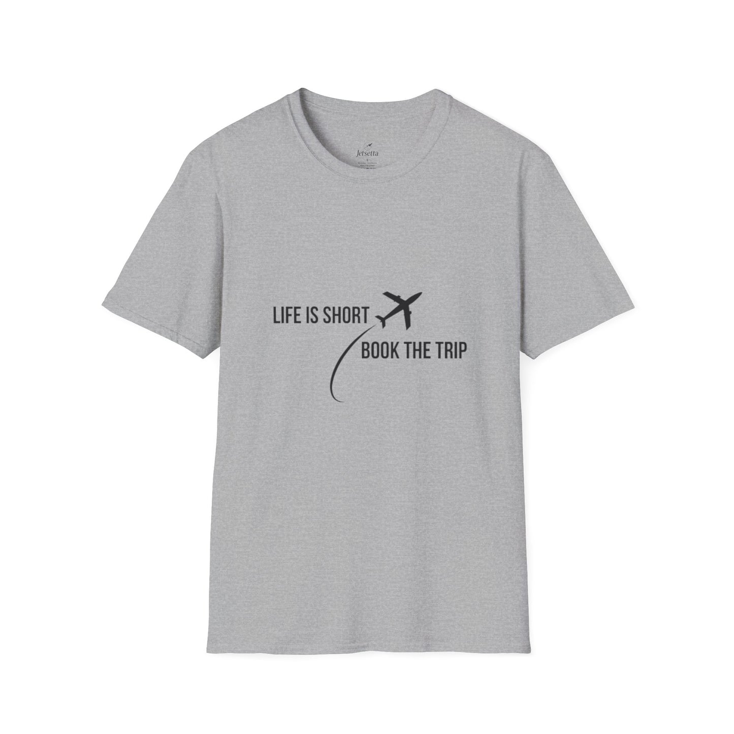 "Life is Short. Book the Trip" - Unisex Softstyle T-Shirt