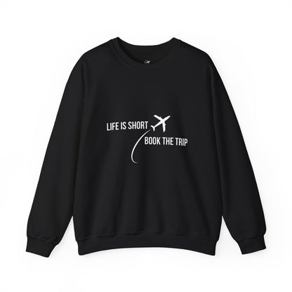"Life is Short. Book the Trip" - Unisex Heavy Blend™ Crewneck Sweatshirt