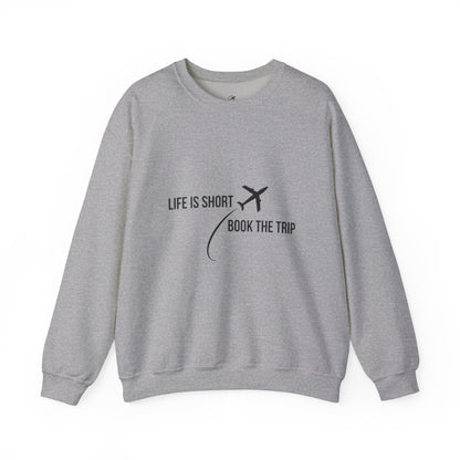 "Life is Short. Book the Trip" - Unisex Heavy Blend™ Crewneck Sweatshirt