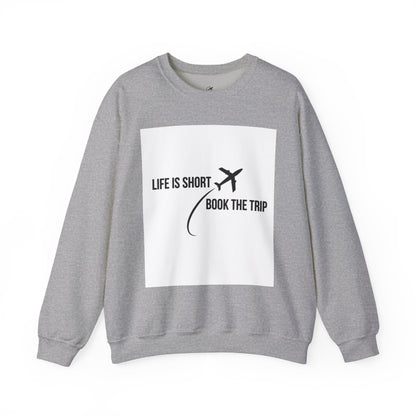 "Life is Short. Book the Trip" - Unisex Heavy Blend™ Crewneck Sweatshirt