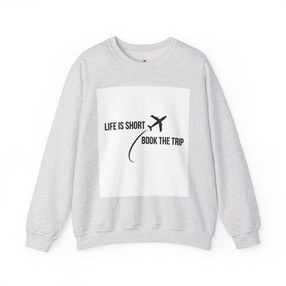 "Life is Short. Book the Trip" - Unisex Heavy Blend™ Crewneck Sweatshirt